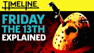 The Complete Friday The 13th Timeline Explained