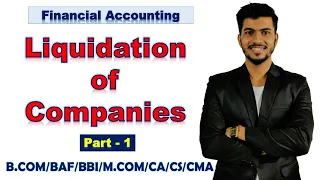 Liquidation of companies Basic Lecture Part - 1 | Financial Accounting | Financial Management |