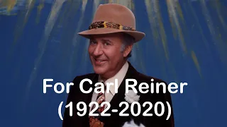 For Carl Reiner: A Video Tribute