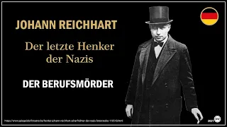 Johann Reichhart - Der letzter Henker der Nazis