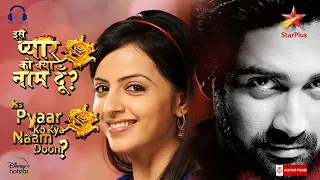 Iss Pyaar Ko Kya Naam Doon Ek Baar Phir | Title Song | Avinash Sachdev | Shrenu Parikh