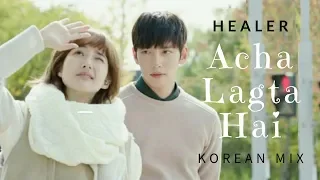 ACHA LAGTA HAI | Healer | Korean Mix | Ji Chang Wook | Park Min Young