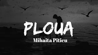 Mihaita Piticu - Ploua (slowed) 🖤