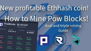 ETHHASH IS BACK!! How to duel and triple mine Powblocks, the most profitable gpu minable coin atm