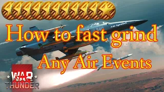 Best ways to grind Air Events in War thunder ║Tutorial EN