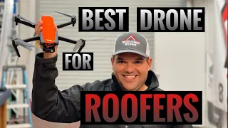 What is the best drone for a start up Roofing company?