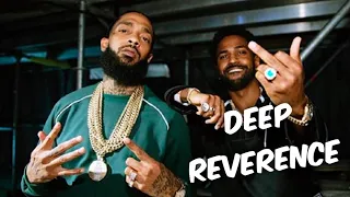 NIP HUSSLE BEEN MY FAV RAPPER - BIG SEAN - DEEP REVERENCE 🔥🔥🔥