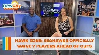 Hawk Zone: Seahawks officially waive 7 players ahead of roster cut deadline - New Day NW