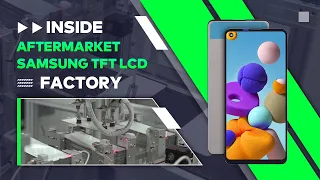 How Aftermarket Samsung TFT LCD Screens are Made