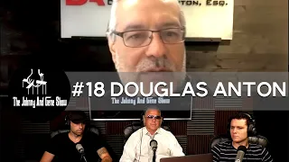 #18 Douglas Anton - John Alite & Gene Borrello Talk with Top Attorney Who Represents Alite Himself
