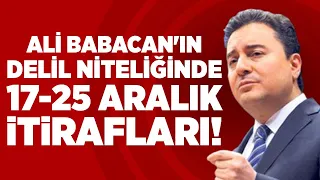 Ali Babacan'dan 17-25 Aralık Çıkışı!! "Yakarız Yıkarız Dediler!!" | Gün İzi