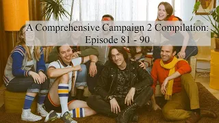 A Comprehensive Critical Role Campaign 2 Compilation (E81-90)