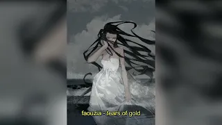 faouzia - tears of gold (sped up + reverb)