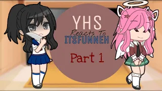 YHS Reacts To ItsFunneh || Part 1 || Gacha Club