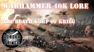 Warhammer 40k Lore: The Death Korps of Krieg