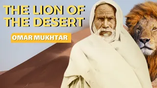 The Lion of the Desert🦁: Omar Mukhtar | The History Voyager