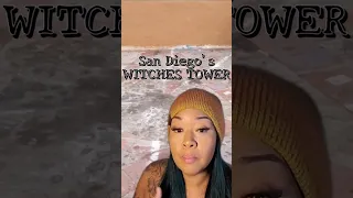 San Diego's Witches Tower | Pattie Memorial | California Haunts | Ghosts | Paranormal Investigation