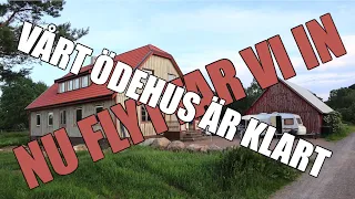 HUSET ÄR FÄRDIGT || Nu flyttar vi in || Flyttvlogg || Birket - Del 116