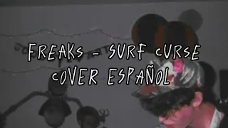 Freaks - Surf Curse (Cover Español)