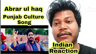 Punjab Culture Song by Abrar ul haq | Indian Reaction