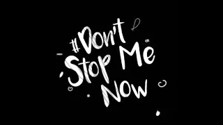 DONT STOP ME NOW - REMASTERED AUDIO FLAC