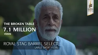 The Broken Table: Naseeruddin Shah Oscar Nominated Film I Royal Stag Barrel Select Large Short Films