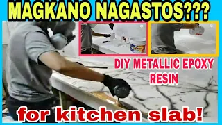 DIY Metallic Epoxy Resin for Kitchen slab tutorial and expeses in philippines | FOR BEGINNERS