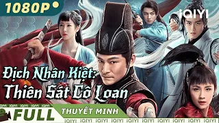 【Lồng Tiếng】Địch Nhân Kiệt: Thiên Sát Cô Loan | Hành Động | iQIYI Movie Vietnam