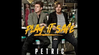 Petric- Play It Safe (Audio only)