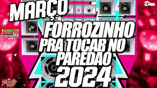 FORROZINHO 2024 ATUALIZADO - ANAILSON PRODUÇÕES - MARÇO - DOM DAS PRODUÇÕES