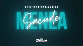 Menea Vs. Sacude (TribaGuaracha) - DJ Mecca