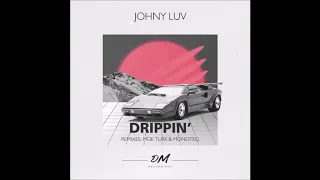 Johny Luv - Drippin (Original Mix)