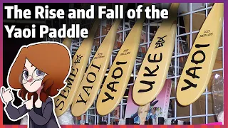 The Rise and Fall of the Yaoi Paddle (Version 2)