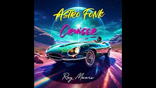 Astro Fonk Cruiser ( Ray Maars )