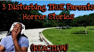 3 Disturbing TRUE Parents Horror Stories (REACTION)