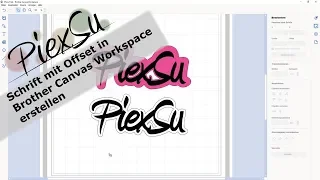 Plotteranleitung - Schrift mit Offset in Brother Canvas Workspace erstellen | PiexSu