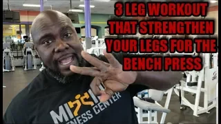 3 LEG TRAINING EXERCISES THAT STRENGTHENS YOUR BENCH PRESS