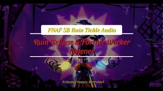 ~Happy Birthday!~ {Ruin Eclipse & Former Worker Listener} {FNAF Security Breach: Ruin}