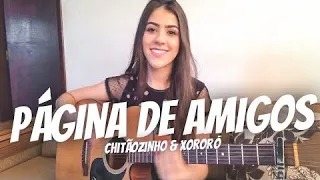 Página De Amigos - Chitãozinho & Xororó ( Ana Laura Cover )