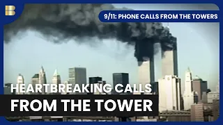 9/11: Phone Calls from People Trapped in the Towers | 911 Documentary | Reel Truth History