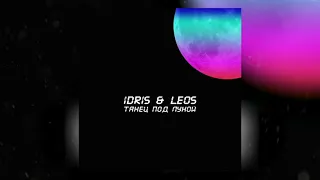 Idris & Leos - Танец под луной