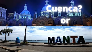 Should I pick Manta or Cuenca for retirement in Ecuador?