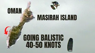 Monkey beach Masirah Oman, a session of a lifetime 40-50 knots