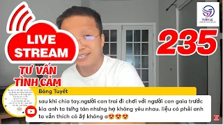 🔴Live Stream Gỡ Rối Tơ Lòng ... Thòng 235