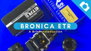 A Brief Introduction to Bronica ETR - Kamerastore
