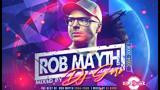 The Best Of Rob Mayth // 100% Vinyl // 2004-2008 // Mixed By DJ Goro