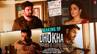 Behind The Scenes | Dhokha: Round D Corner | R. Madhavan, Khushalii K, Darshan, Aparshakti |Kookie G