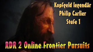 Red Dead Redemption 2 Online  Frontier Pursuits - Kopfgeldjäger legendär - Philip Carlier Stufe 1