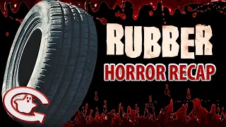 RUBBER | Horror Recaps | Ep. 17