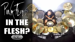 Pink Floyd - In The Flesh (Only Play Drums)